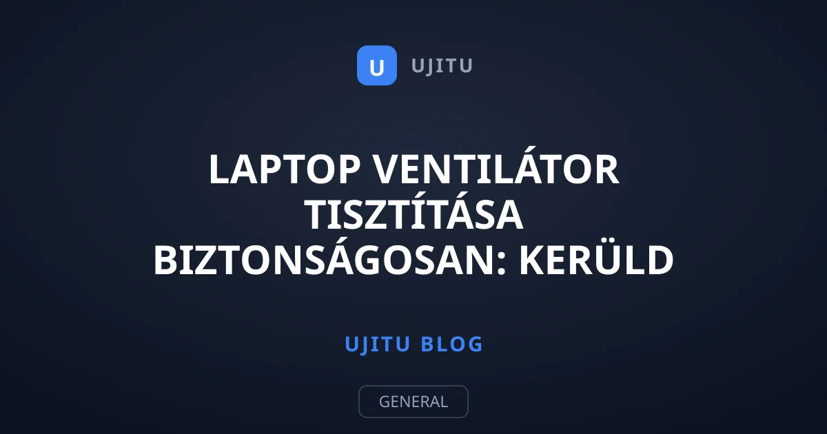 Laptop ventilátor tisztítása biztonságosan: Kerüld el a csapágyhibát!